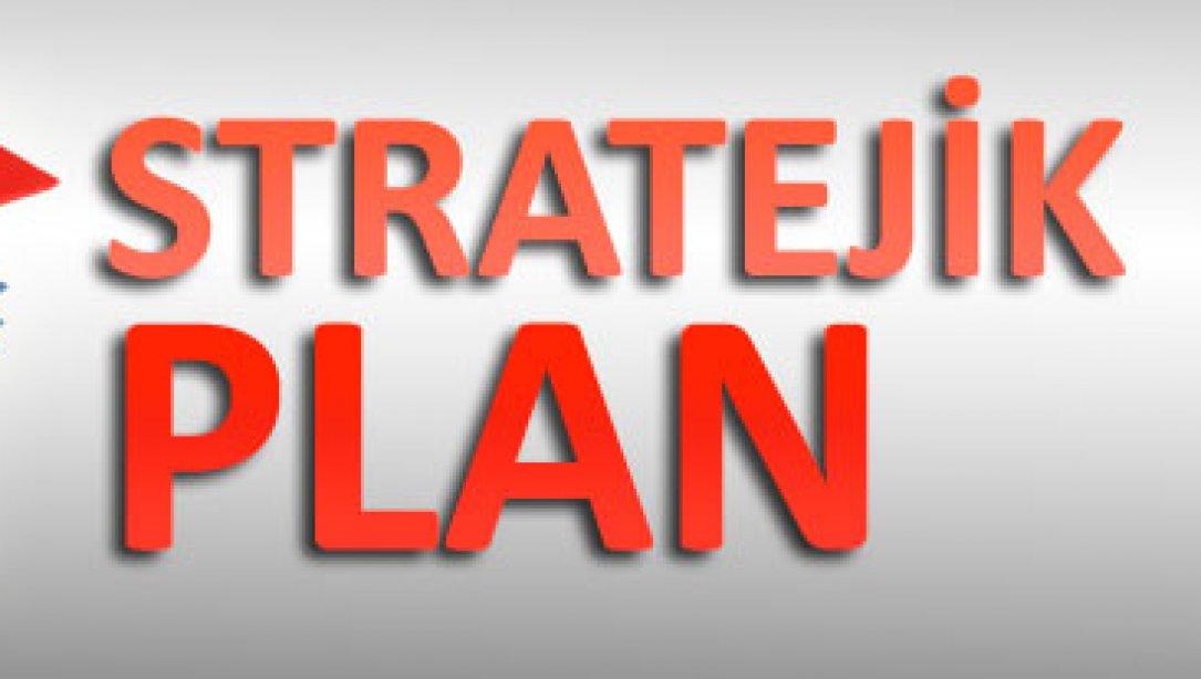 Okul ve Kurumlarımızın Stratejik Planlarının Hazırlanması