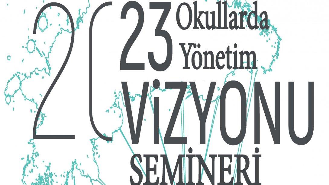 2023-Okullarda Yönetim Vizyonu Semineri
